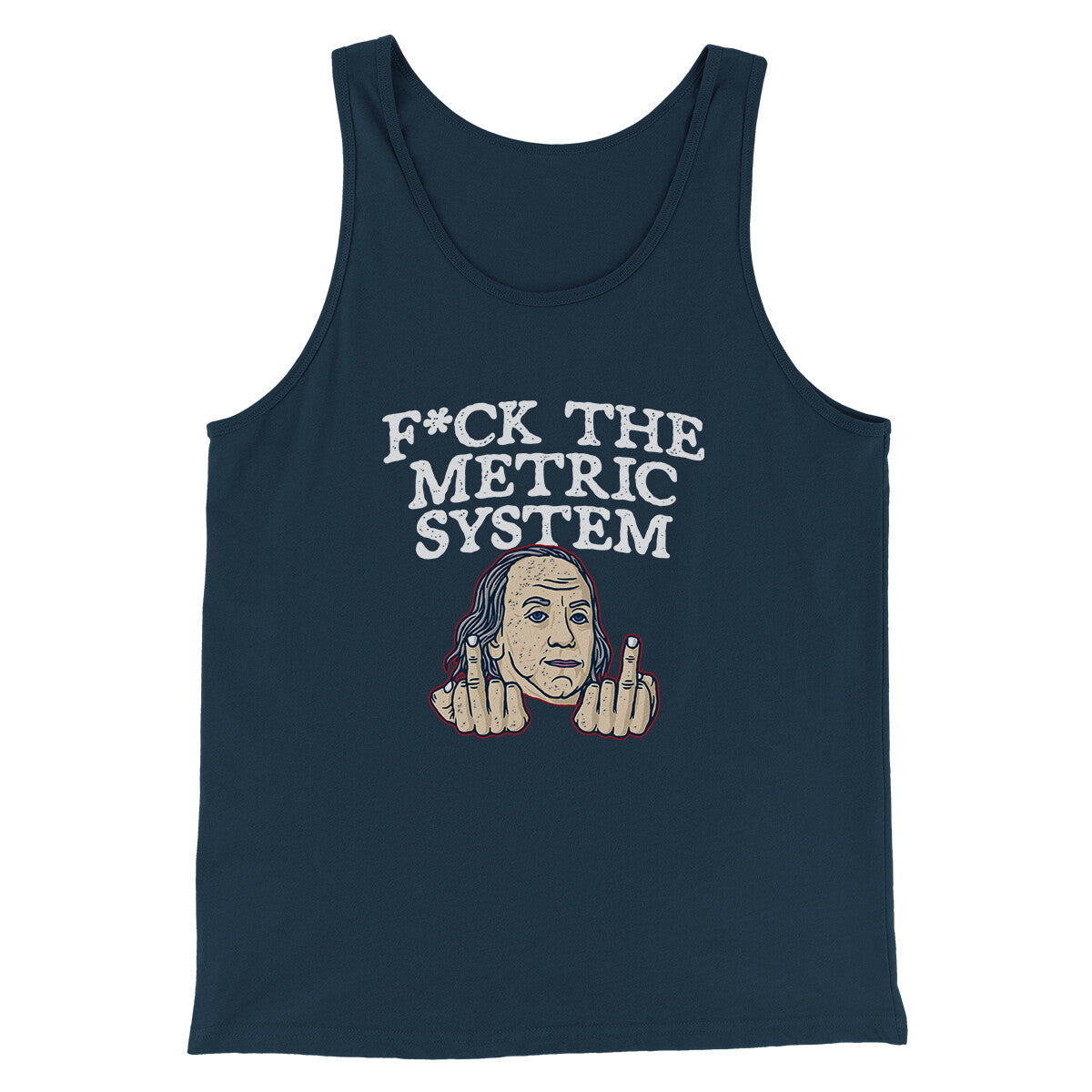 Fuck The Metric System Unisex Tank Top - Combed Ring-Spun Cotton Modern Fit