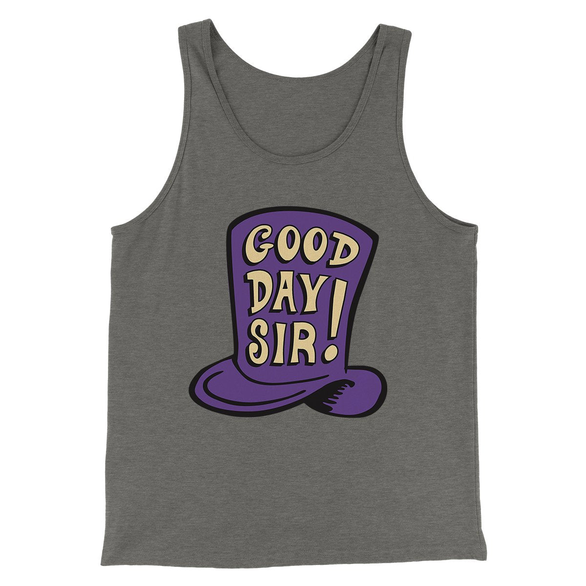 Good Day Sir! Funny Movie Quote Unisex Tank Top - Combed Ring-Spun Cotton