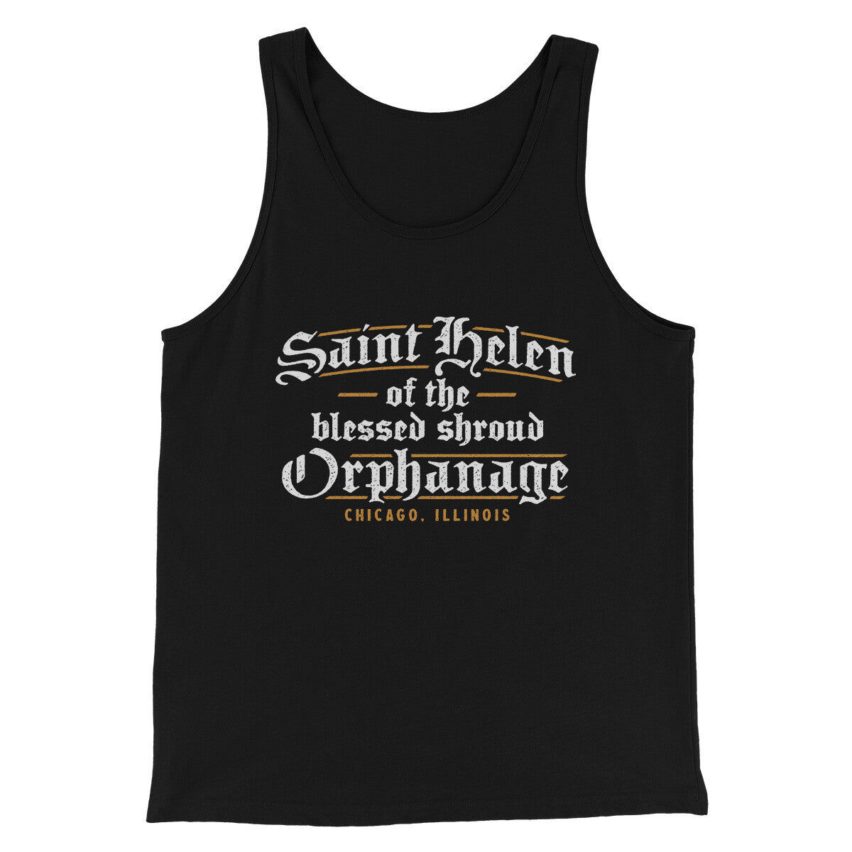 Saint Helen of the Blessed Shroud Orphanage Funny Movie Unisex Tank Top